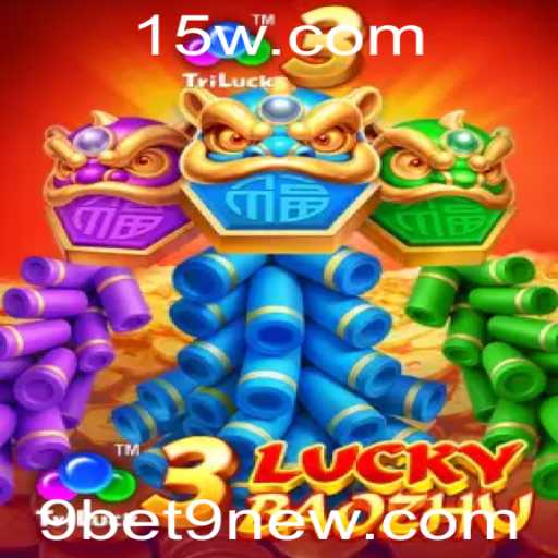 Descubra o Mundo Empolgante de 3LuckyBaozhu com 9bet9