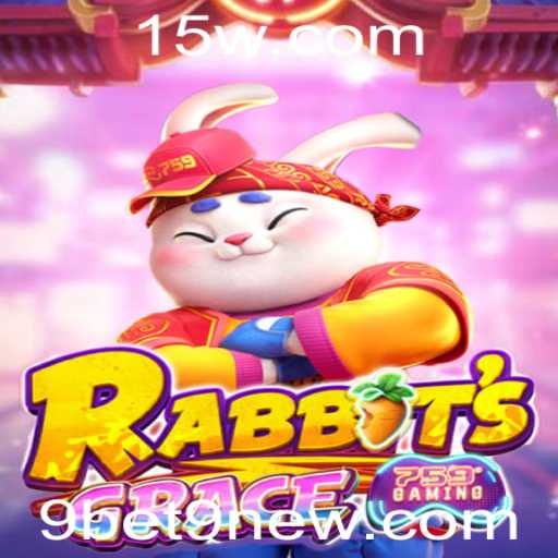 Descubra o Fascinante Mundo de RabbitsGrace: O Jogo do Momento com a Chave 9bet9